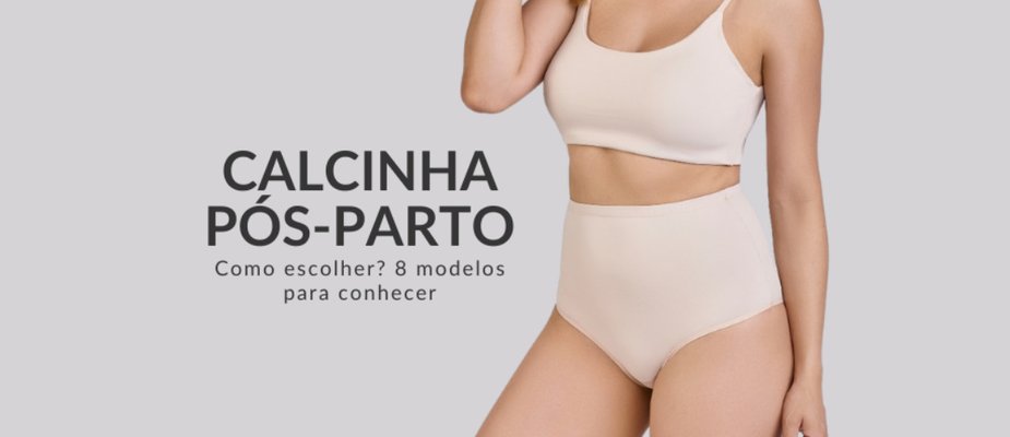Entenda por que a calcinha pós-parto é tão importante para mamães