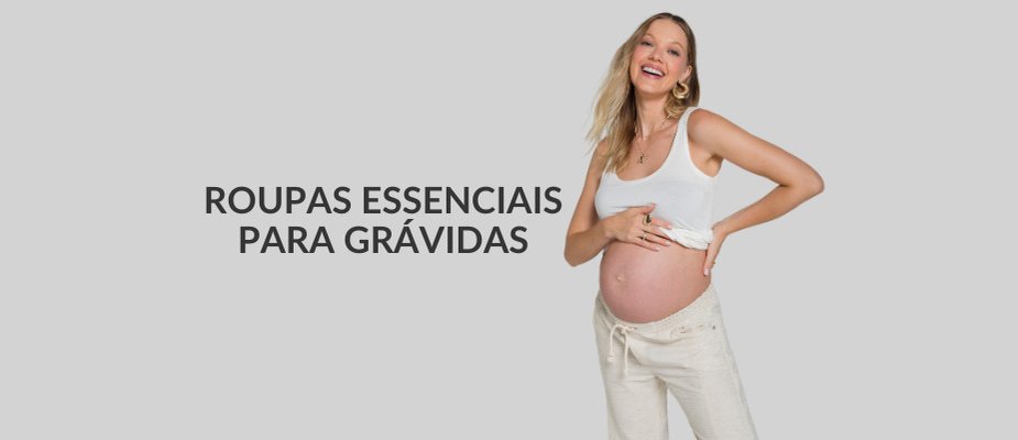 Conheça as roupas para grávidas que não podem faltar no seu guarda-roupa