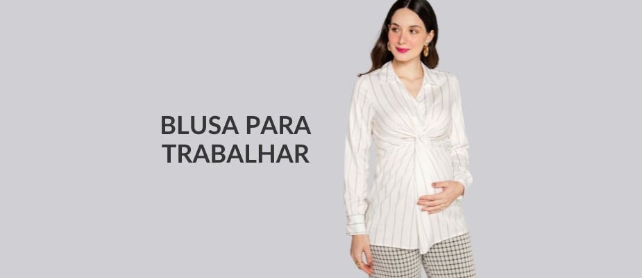 Blusa para gestantes trabalhar: conforto e elegância no ambiente profissional