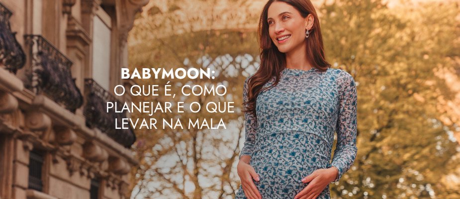 Entenda o que é babymoon, como planejar e o que levar na mala