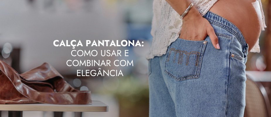 Calça pantalona gestante: conforto e elegância para sua gestação Calça pantalona gestante: conforto e elegância para sua gestação